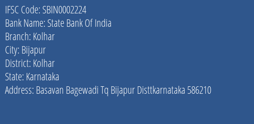 State Bank Of India Kolhar Branch Kolhar IFSC Code SBIN0002224