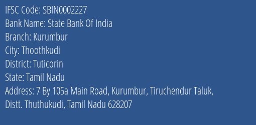 State Bank Of India Kurumbur Branch Tuticorin IFSC Code SBIN0002227