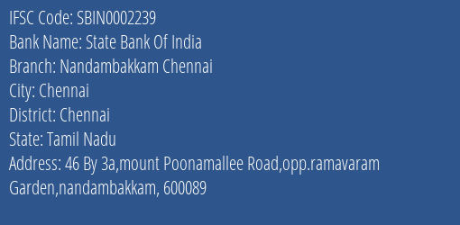 State Bank Of India Nandambakkam Chennai Branch Chennai IFSC Code SBIN0002239