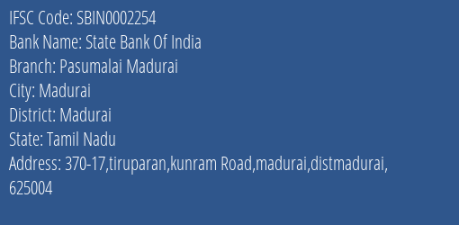 State Bank Of India Pasumalai Madurai Branch Madurai IFSC Code SBIN0002254