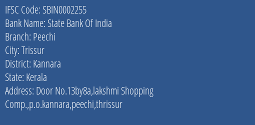 State Bank Of India Peechi Branch Kannara IFSC Code SBIN0002255