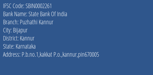 State Bank Of India Puzhathi Kannur Branch, Branch Code 002261 & IFSC Code SBIN0002261