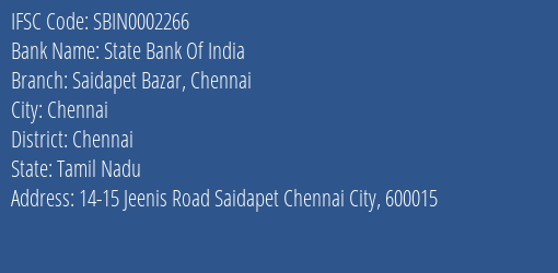 State Bank Of India Saidapet Bazar Chennai Branch Chennai IFSC Code SBIN0002266
