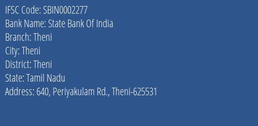 State Bank Of India Theni Branch Theni IFSC Code SBIN0002277