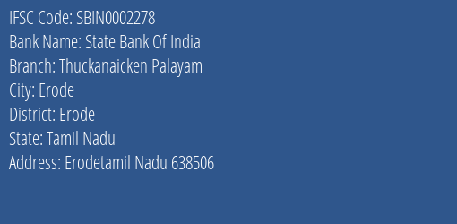 State Bank Of India Thuckanaicken Palayam Branch Erode IFSC Code SBIN0002278
