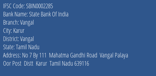 State Bank Of India Vangal Branch Vangal IFSC Code SBIN0002285