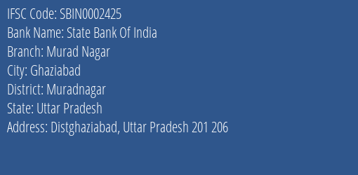 State Bank Of India Murad Nagar Branch Muradnagar IFSC Code SBIN0002425