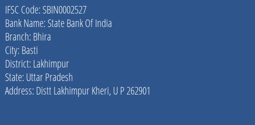 State Bank Of India Bhira Branch Lakhimpur IFSC Code SBIN0002527
