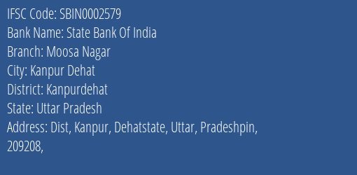 State Bank Of India Moosa Nagar Branch Kanpurdehat IFSC Code SBIN0002579