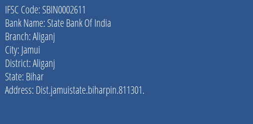 State Bank Of India Aliganj Branch Aliganj IFSC Code SBIN0002611