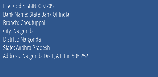 State Bank Of India Choutuppal Branch, Branch Code 002705 & IFSC Code SBIN0002705