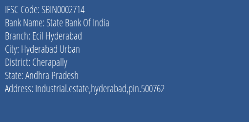 State Bank Of India Ecil Hyderabad Branch Cherapally IFSC Code SBIN0002714