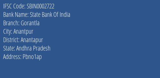 State Bank Of India Gorantla Branch, Branch Code 002722 & IFSC Code SBIN0002722