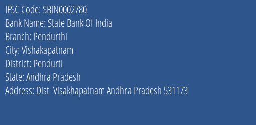 State Bank Of India Pendurthi Branch Pendurti IFSC Code SBIN0002780