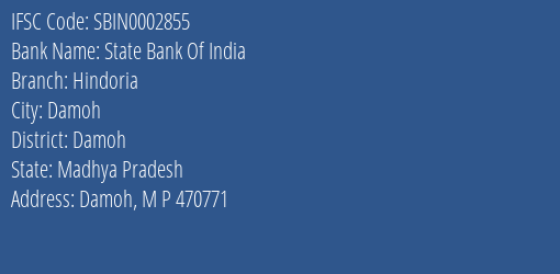 State Bank Of India Hindoria Branch, Branch Code 002855 & IFSC Code SBIN0002855