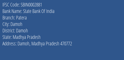 State Bank Of India Patera Branch, Branch Code 002881 & IFSC Code SBIN0002881