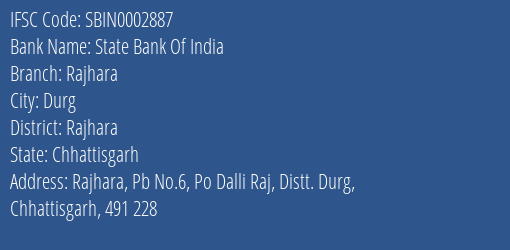 State Bank Of India Rajhara Branch Rajhara IFSC Code SBIN0002887