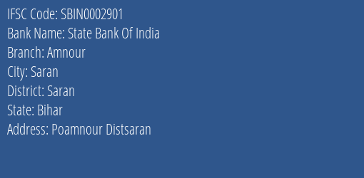 State Bank Of India Amnour Branch Saran IFSC Code SBIN0002901