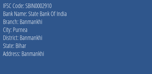 State Bank Of India Banmankhi Branch Banmankhi IFSC Code SBIN0002910