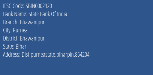 State Bank Of India Bhawanipur Branch, Branch Code 002920 & IFSC Code Sbin0002920