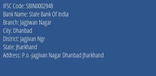 State Bank Of India Jagjiwan Nagar Branch Jagjivan Ngr IFSC Code SBIN0002948