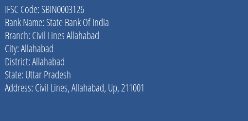 State Bank Of India Civil Lines Allahabad Branch, Branch Code 003126 & IFSC Code SBIN0003126