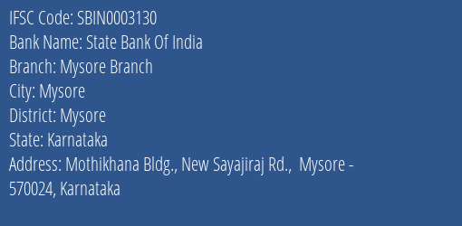 State Bank Of India Mysore Branch Branch, Branch Code 003130 & IFSC Code SBIN0003130