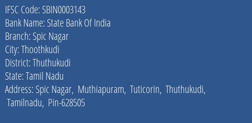 State Bank Of India Spic Nagar Branch Thuthukudi IFSC Code SBIN0003143
