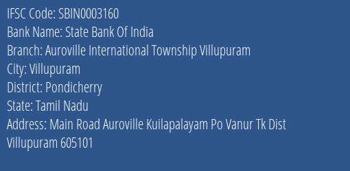 State Bank Of India Auroville International Township Villupuram Branch Pondicherry IFSC Code SBIN0003160