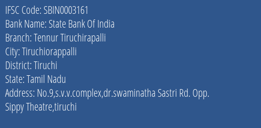 State Bank Of India Tennur Tiruchirapalli Branch Tiruchi IFSC Code SBIN0003161