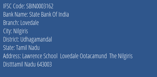 State Bank Of India Lovedale Branch Udhagamandal IFSC Code SBIN0003162