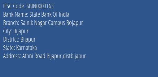 State Bank Of India Sainik Nagar Campus Bojapur Branch Bijapur IFSC Code SBIN0003163