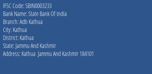 State Bank Of India Adb Kathua Branch Kathua IFSC Code SBIN0003233