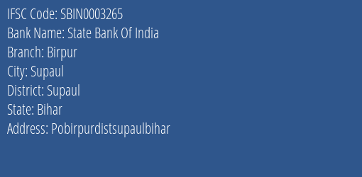 State Bank Of India Birpur Branch Supaul IFSC Code SBIN0003265