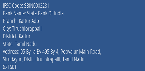 State Bank Of India Kattur Adb Branch Kattur IFSC Code SBIN0003281
