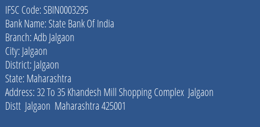 State Bank Of India Adb Jalgaon Branch Jalgaon IFSC Code SBIN0003295