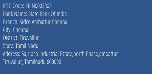 State Bank Of India Sidco Ambattur Chennai Branch Tiruvallur IFSC Code SBIN0003303