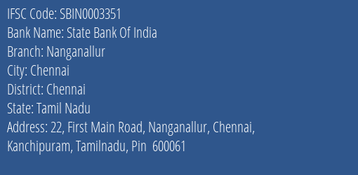 State Bank Of India Nanganallur Branch, Branch Code 003351 & IFSC Code Sbin0003351