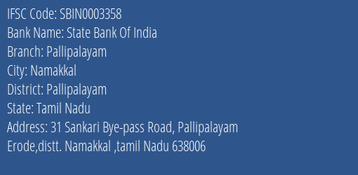 State Bank Of India Pallipalayam Branch Pallipalayam IFSC Code SBIN0003358