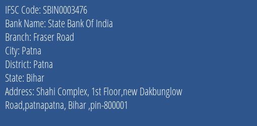 State Bank Of India Fraser Road Branch Patna IFSC Code SBIN0003476