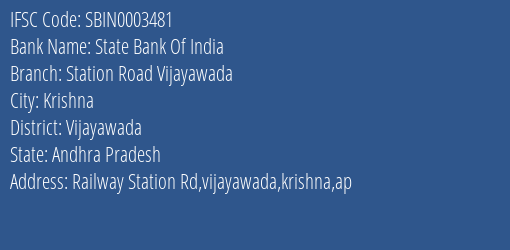 State Bank Of India Station Road Vijayawada Branch, Branch Code 003481 & IFSC Code SBIN0003481