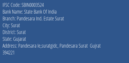 State Bank Of India Pandesara Ind. Estate Surat Branch, Branch Code 003524 & IFSC Code SBIN0003524