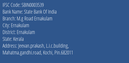 State Bank Of India M.g Road Ernakulam Branch, Branch Code 003539 & IFSC Code SBIN0003539