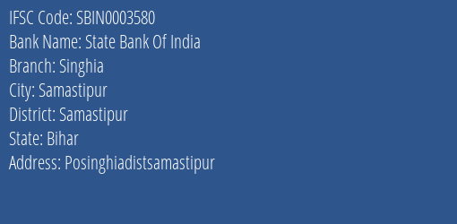 State Bank Of India Singhia Branch Samastipur IFSC Code SBIN0003580