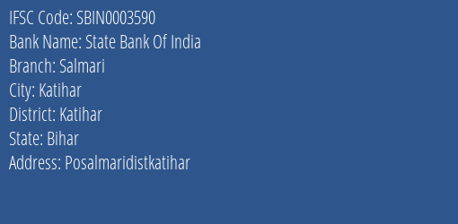 State Bank Of India Salmari Branch Katihar IFSC Code SBIN0003590