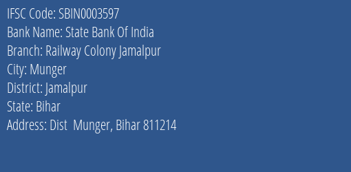 State Bank Of India Railway Colony Jamalpur Branch, Branch Code 003597 & IFSC Code Sbin0003597