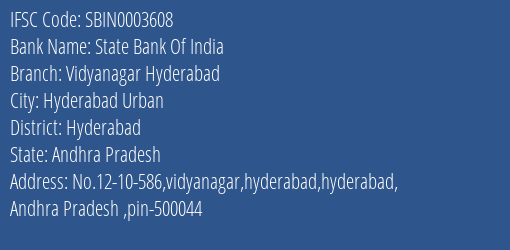 State Bank Of India Vidyanagar Hyderabad Branch Hyderabad IFSC Code SBIN0003608