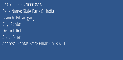 State Bank Of India Bikramganj Branch Rohtas IFSC Code SBIN0003616