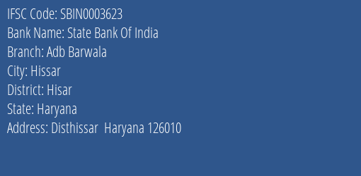 State Bank Of India Adb Barwala Branch Hisar IFSC Code SBIN0003623