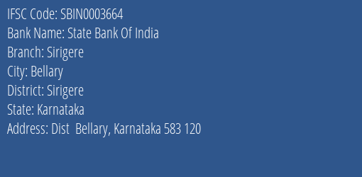 State Bank Of India Sirigere Branch Sirigere IFSC Code SBIN0003664
